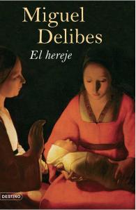 El hereje, Delibes